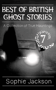 Best of British Ghost Stories: Volume 7