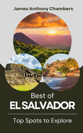 Best of El Salvador: Top Spots to Explore