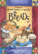 Best of Favorite Recipes from Quilters: Breads