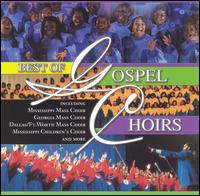 Best of Gospel Choirs - Various Artists