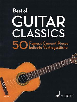 Best of Guitar Classics: 50 Famous Concert Pieces for Guitar - Hal Leonard Corp (Creator), and Hegel, Martin (Editor)