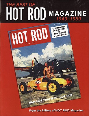 Best of Hot Rod Magazine, 1949-1959 - Baskerville, Gray, and Primedia