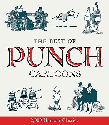 Best of Punch Cartoons: 2,000 Humour Classics - Walasek, Helen