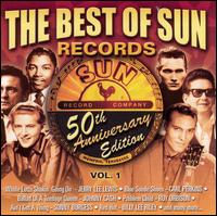 Best of Sun Records: 50th Anniversary Edition, Vol. 1 - Various Artists