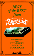 Best of the Best from Tennessee: Selected Recipes from Tennessee's Favorite Cookbooks