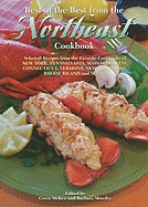 Best of the Best from the Northeast Cookbook (Selected Recipes from the Favorite Cookbooks of New York, Pennsylvania, Connecticut, Massachusetts, Maine, New Hampshire, Rhode Island, and Vermont)