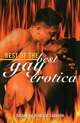 Best of the Best Gay Erotica - LaBonte, Richard (Editor)