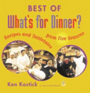 Best of What's for Dinner? - Kostick, Ken