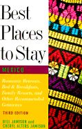 Best Places to Stay in Mexico: Third Edition - Jamison, Bill, and Jamison, Cheryl Alters