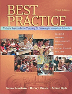 Best Practice, Third Edition: Today's Standards for Teaching and Learning in America's Schools