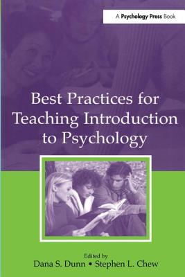 Best Practices for Teaching Introduction to Psychology - Dunn, Dana S (Editor), and Chew, Stephen L (Editor)