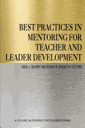 Best Practices in Mentoring for Teacher and Leader Development