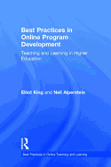 Best Practices in Online Program Development: Teaching and Learning in Higher Education
