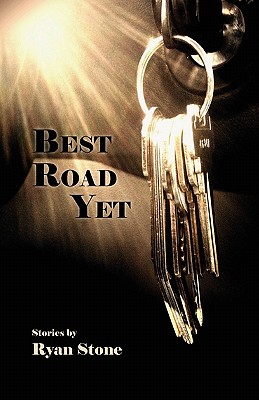 Best Road Yet - Stone, Ryan