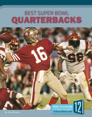 Best Super Bowl Quarterbacks - Bowker, Paul