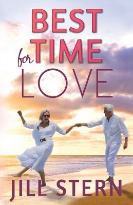 Best Time for Love: The best time for love is when it's least expected. - Capron, Janet Stern (Editor), and Stern, Jill