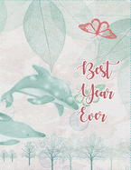 Best year ever: Perfect for Planning and Organizing Your Home or Office