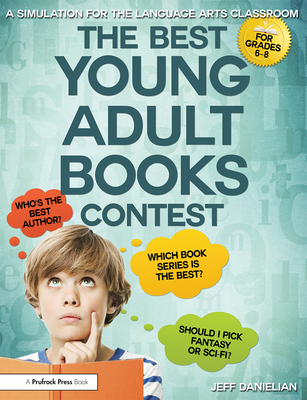 Best Young Adult Books Contest: A Simulation for the Language Arts Classroom - Danielian, Jeff
