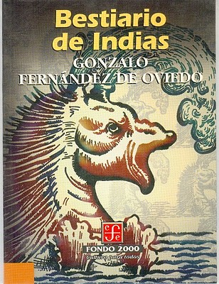 Bestiario de Indias - De Oviedo, Gonzalo Fernandez