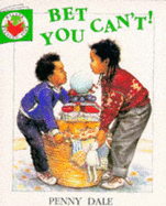 Bet You Can't! - Dale, Penny, Ms.