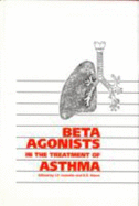 Beta Agonists in the Treatment of Asthma - Costello, John F (Editor), and Mann, R D (Editor)