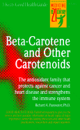 Beta-Carotene and Other Carotenoids