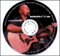 Betchya Bite a Live One - Russell Wolff