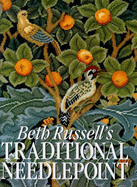 Beth Russell's Traditional Needlepoint - Russell, Beth