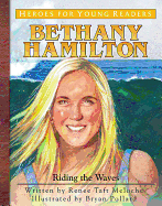 Bethany Hamilton: Riding the Waves