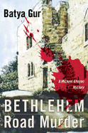 Bethlehem Road Murder - Gur, Batya