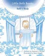 Beth's Birds - A Little Beth Book