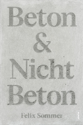 Beton & Nicht Beton: Sonderedition - Sommer, Felix