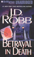 Betrayal in Death - Robb, J D, and Ericksen, Susan (Read by)
