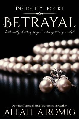 Betrayal - Aurello, Lisa (Editor), and Romig, Aleatha