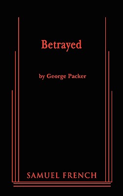 Betrayed - Packer, George