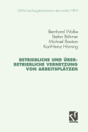 Betriebliche und ?berbetriebliche Vernetzung von Arbeitspl?tzen