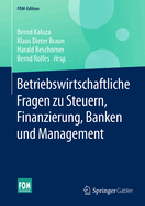 Betriebswirtschaftliche Fragen Zu Steuern, Finanzierung, Banken Und Management