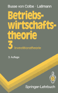 Betriebswirtschaftstheorie: Investitionstheorie