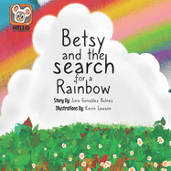 Betsy and the search for a Rainbow