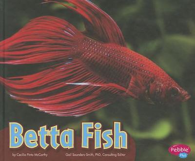 Betta Fish - Weinstein, Brooke (Consultant editor), and McCarthy, Cecilia Pinto