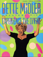Bette Midler -- Greatest Hits: Experience the Divine (Piano/Vocal/Chords)