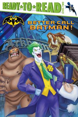 Better Call Batman! - Bright, J E (Adapted by)
