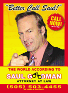 Better Call Saul: The World According to Saul Goodman - Attorney at Law