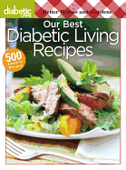 Better Homes and Gardens Diabetic Living: Our Best Diabetic Living Recipes