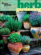 Better Homes and Gardens Herb Gardening