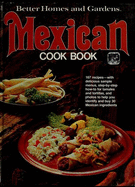 Better homes and gardens Mexican cook book - Blackeby, Harold W.