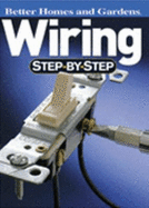 Better Homes and Gardens Wiring, Step-By-Step