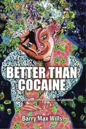 Better than Cocaine: Learning to grow coffee, and live, in Colombia
