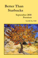 Better Than Starbucks September 2018 Premium