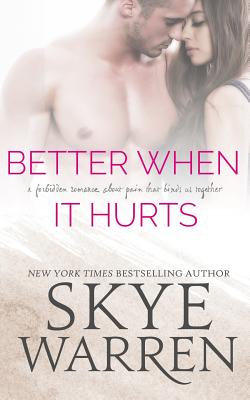 Better When It Hurts - Warren, Skye